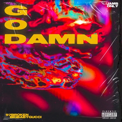 GOD DAMN (feat. BIGBABYGUCCI) - Single
