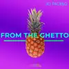 Stream & download From the Ghetto - Single