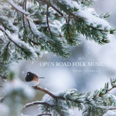 Open Road Folk Music - Winter Evergreen