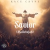 Savior (Hallelujah) - Single