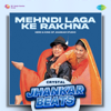 Mehndi Laga Ke Rakhna (Crystal Jhankar Beats) - Lata Mangeshkar, Udit Narayan, Jatin-Lalit & Anand Bakshi