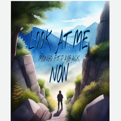 Look At Me Now - Single