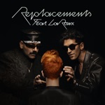 Chromeo - Replacements (feat. La Roux)