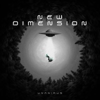 New Dimension - Single - Unanimus