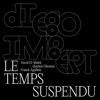 Quentin Ghomari A l'aube (feat. David El-Malek, Quentin Ghomari & Franck Agulhon) Le temps suspendu (feat. David El-Malek, Quentin Ghomari & Franck Agulhon)