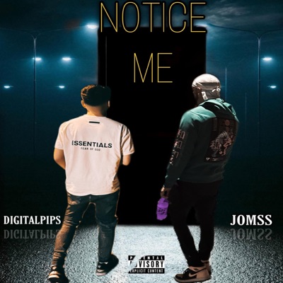 Notice Me (feat. Digitalpips) - Single