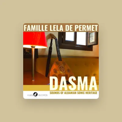 Listen to Famille Lela de Permet, watch music videos, read bio, see tour dates & more!