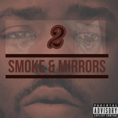 Smoke & Mirrors 2