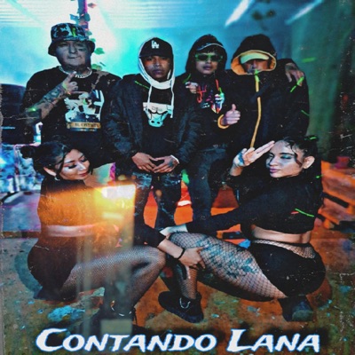 Contando Lana (feat. Niño Malcriado, Deisock & Juanpy) - Single