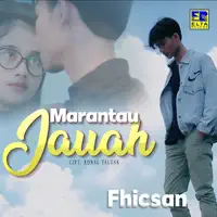 Marantau Jauah — Fhicsan Sikumbang