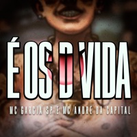 É os D Vida - Single - MC Garcia SP & Mc André da Capital