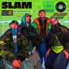 SLAM (feat. BLACK NINE, 27RING & Boi B) - Single