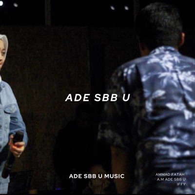 Ade Sbb U (feat. Iffy) - Single