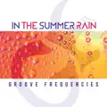 IN THE SUMMER RAIN