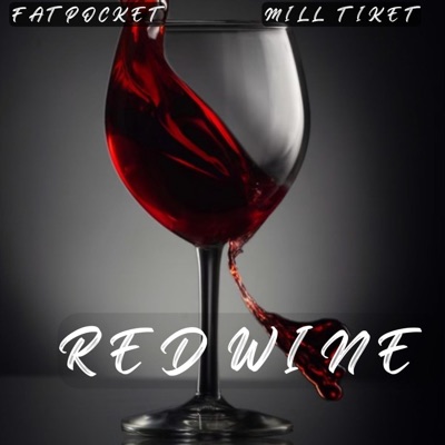 RED WINE (feat. Mill Tiket) - Single