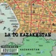 LA to KAZAKHSTAN feat RBX Augustus the Mac Remviz Jamie Johnson Single