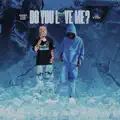 Do You Love Me? feat. Lil Tjay
