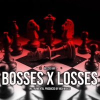 Bosses x Losses (feat. Mix Waves) [Radio Edit] - Single - Beezie Rap