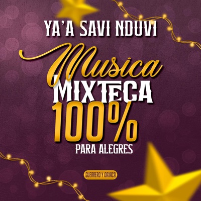Lo Mejor de la Musica Mixteca para Pistear - Nana loo yu