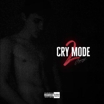 Cry Mode, Pt. 2