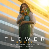 FLOWER (feat. WODDYFUNK & 2LOW) [Remix] artwork