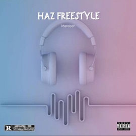 HAZ Freestyle Mareean