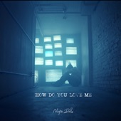 How Do You Love Me artwork