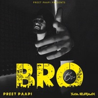 Bro - Single - Preet paapi