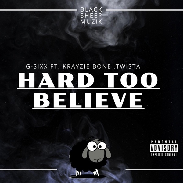 Hard 2 Believe (feat. Krayzie Bone & Twista) [BlackSheep Version]
