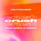 Crush (feat. DRIIA & Naike) - Hutcher lyrics