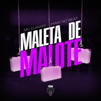 Maleta de Malote - Single - MC Djavas & Jhaw no Beat
