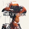 Valley Of Violence by Zomboy