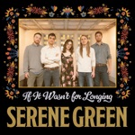 Serene Green - Do I Ever Cross Your Mind