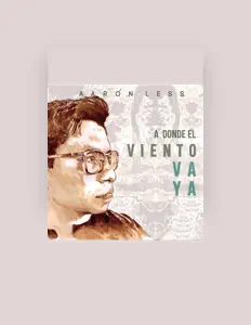 Ακούστε περιεχόμενο από Aarón Less, παρακολουθήστε μουσικά βίντεο, διαβάστε το βιογραφικό, δείτε ημερομηνίες περιοδείας, και πολλά ακόμη!