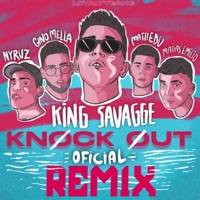 Knock Out (Remix) [feat. Matiedu, Gino Mella, Matias Emilio & Nyruz] - Single - King Savagge