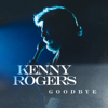 Goodbye - Kenny Rogers