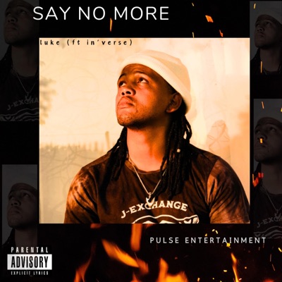 Say No More (feat. In'verse) - Single