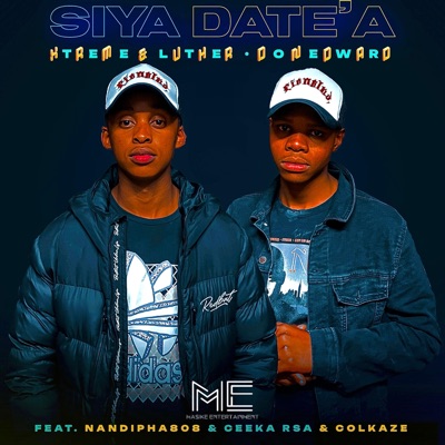 Siya Date'a (feat. Nandipha808, Ceeka Rsa & Colkaze) - Single