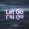 Let Go - LeoBSK lyrics