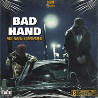 Bad Hand (feat. Dred Fareal) - Single - Fool Fareal