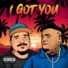 I Got You (feat. Misfit Soto) - Single