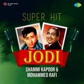 Super Hit Jodi - Shammi Kapoor & Mohammed Rafi artwork