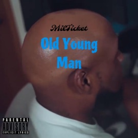 Old Young Man Milticket