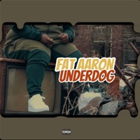 UnderDog - Single - Fat aaron