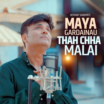 Maya Gardainau Thah Chha Malai - Single