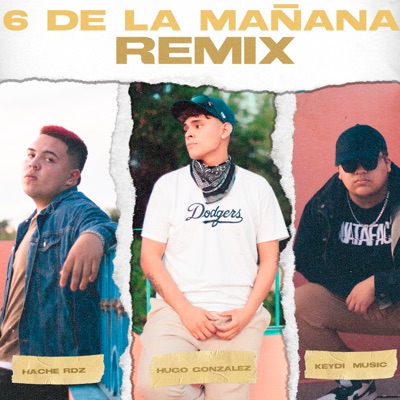 6 de la Mañana (Remix) - Single