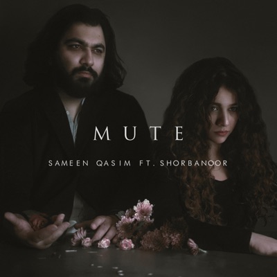 Mute (feat. Shorbanoor) - Single