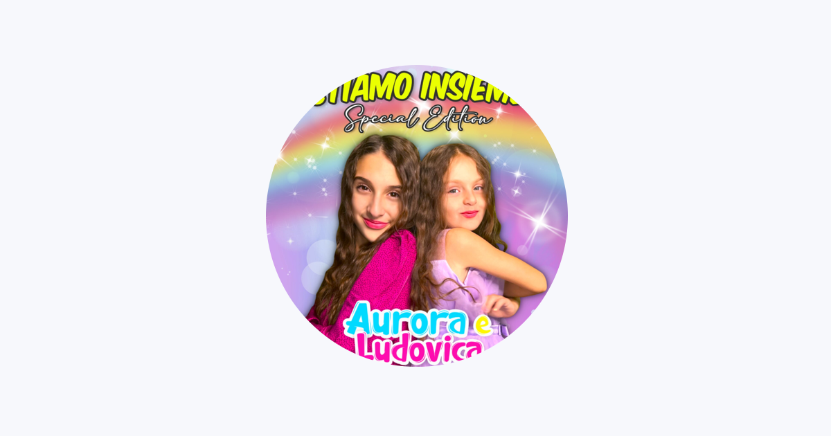 Aurora e Ludovica – Apple Music