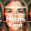 Doppelganger: A Trip into the Mirror World (Unabridged) - Naomi Klein