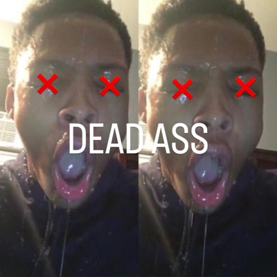 Dead Ass - Single